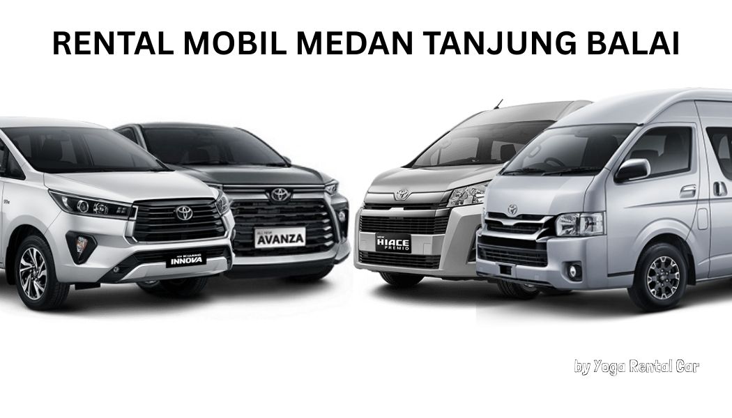 rental mobil medan tanjung balai